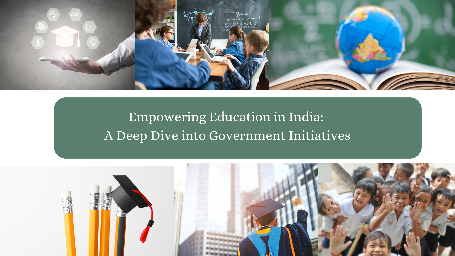 Empowering Education in India: A Deep Dive into Government Initiatives