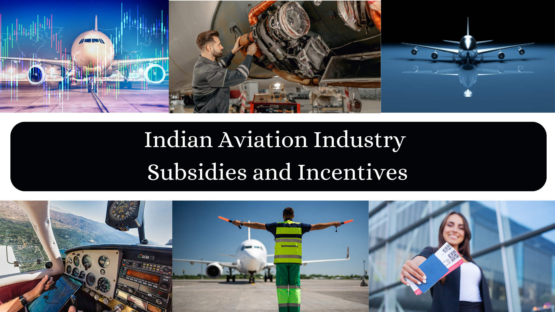 Comprehensive Guide to Indian Aviation Industry Subsidies and Incentives